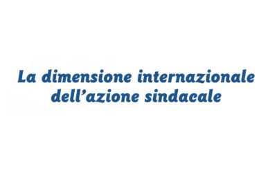 La dimensione internazionale dell’azione sindacale