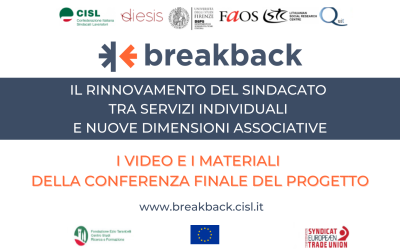 Il rinnovamento del sindacato tra servizi individuali e nuove dimensioni associative: i video della conferenza finale del Progetto Break Back
