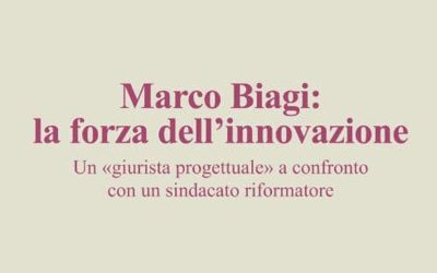 Marco Biagi: la forza dell’innovazione