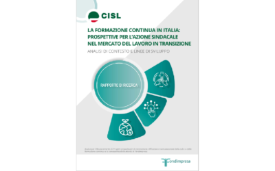 Rapporto: “La formazione continua in Italia: prospettive per l’azione sindacale nel mercato del lavoro in transizione”