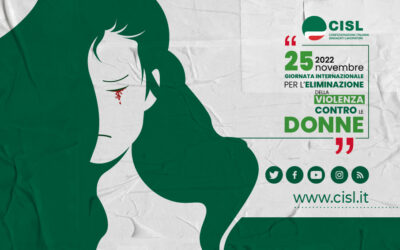 25 Novembre Giornata Internazionale contro la violenza sulle donne. La Cisl rinnova il proprio impegno nella lotta contro questo grave fenomeno